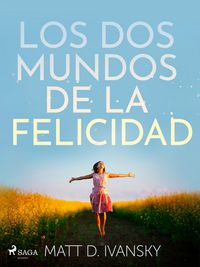 Produktbild: Los dos mundos de la felicidad