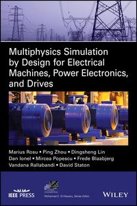 Produktbild: Multiphysics Simulation by Design for Electrical Machines, Power Electronics and Drives