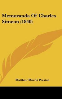 Produktbild: Memoranda Of Charles Simeon (1840)