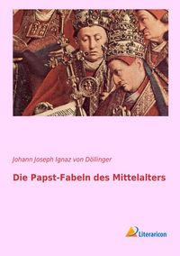 Produktbild: Die Papst-Fabeln des Mittelalters