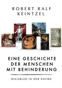 Produktbild: Eine Geschichte der Menschen mit Behinderung Dis/abled in der Antike