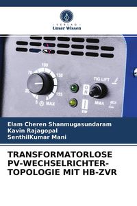 Produktbild: Transformatorlose Pv-Wechselrichter-Topologie mit Hb-Zvr