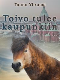 Produktbild: Toivo tulee kaupunkiin