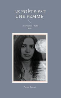 Produktbild: Le po&egrave;te est une femme