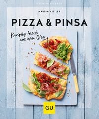 Pizza & Pinsa von Martina Kittler