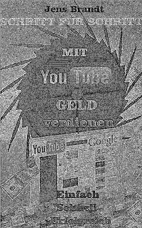 Produktbild: Schritt f&uuml;r Schritt - Mit YouTube Geld verdienen