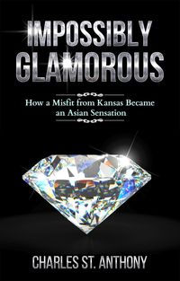 Produktbild: Impossibly Glamorous (Impossibly Glamorous Memoirs, #1)