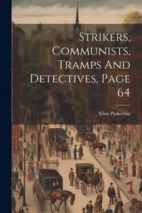 Produktbild: Strikers, Communists, Tramps And Detectives, Page 64