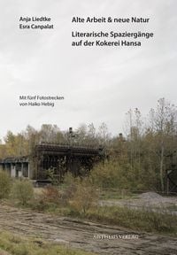 Produktbild: Alte Arbeit & neue Natur
