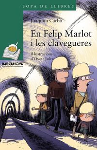 Produktbild: En Felip Marlot i les clavegueres
