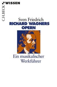 Produktbild: Friedrich, S: Richard Wagners Opern
