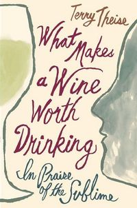 Produktbild: What Makes a Wine Worth Drinking