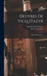 Produktbild: Oeuvres De Vicq-d'azyr: Eloges Historiques...