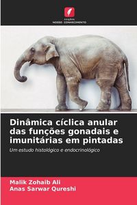 Produktbild: Din&acirc;mica c&iacute;clica anular das fun&ccedil;&otilde;es gonadais e imunit&aacute;rias em pintadas