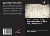 Produktbild: Calix[4]arene a margine inferiore funzionalizzate e loro applicazione