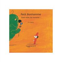 Produktbild: Petit bonhomme. Quel dr&ocirc;le de monstre !