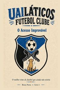 Produktbild: Uail&aacute;ticos Futebol Clube