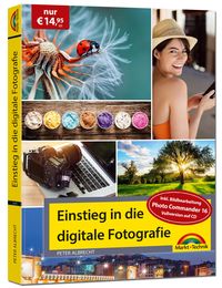 Produktbild: Digitale Fotografie - Einstieg und Praxis inkl. Foto Bearbeitungs Programm - komplett in Farbe