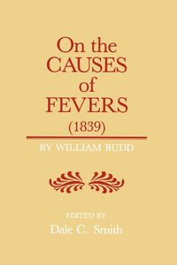 Produktbild: On the Causes of Fever (1839)