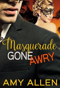 Bild vom Artikel Masquerade Gone Awry (The Girl and the Fireman, #3) vom Autor Amy Allen