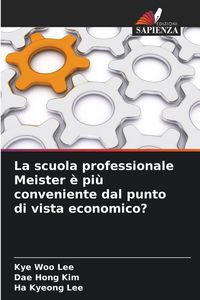 Produktbild: La scuola professionale Meister &egrave; pi&ugrave; conveniente dal punto di vista economico?