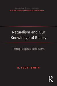 Produktbild: Naturalism and Our Knowledge of Reality