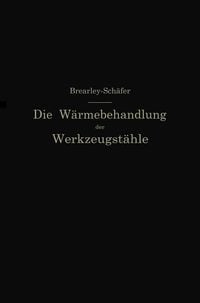 Produktbild: Die W&auml;rmebehandlung der Werkzeugst&auml;hle