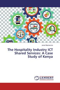 Produktbild: The Hospitality Industry ICT Shared Services: A Case Study of Kenya