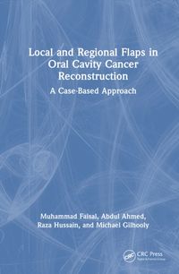 Produktbild: Ahmed, A: Local and Regional Flaps in Oral Cavity Cancer Rec