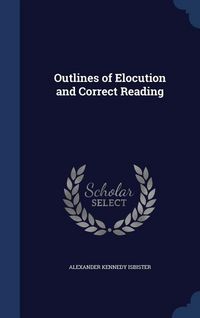 Produktbild: Outlines of Elocution and Correct Reading