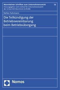 Produktbild: Die Teilk&uuml;ndigung der Betriebsvereinbarung beim Betriebs&uuml;bergang