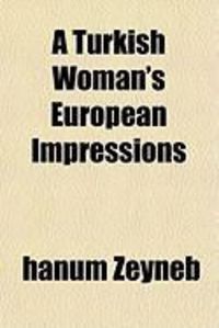 Produktbild: A Turkish Woman's European Impressions