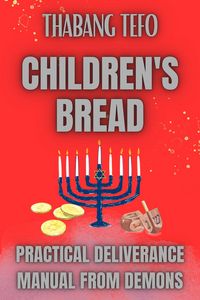 Produktbild: Children's Bread: Practical Deliverance Manual From Demons