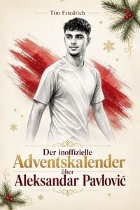 Produktbild: Der inoffizielle Adventskalender &uuml;ber Aleksandar Pavlovi&iquest;
