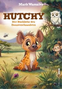 Produktbild: Hutchy. Die R&uuml;ckkehr des Donnerschnaubers