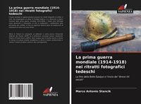 Produktbild: La prima guerra mondiale (1914-1918) nei ritratti fotografici tedeschi