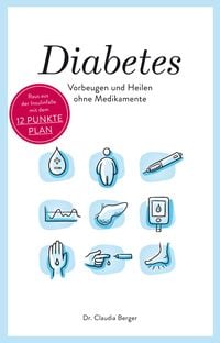 Produktbild: Diabetes - Vorbeugen und Heilen ohne Medikamente