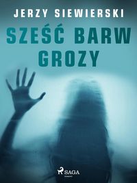 Produktbild: Sze&iquest;&iquest; barw grozy