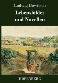 Produktbild: Lebensbilder und Novellen