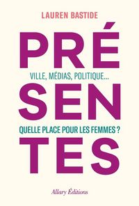 Produktbild: Pr&eacute;sentes : villes, m&eacute;dias, politique...