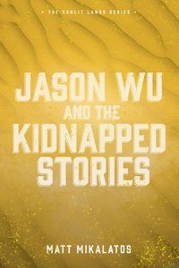 Produktbild: Jason Wu and the Kidnapped Stories