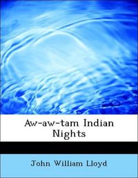 Produktbild: Lloyd, J: Aw-aw-tam Indian Nights
