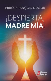 Produktbild: &iexcl;Despierta Madre m&iacute;a!