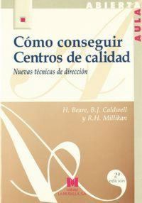 Produktbild: C&oacute;mo conseguir centros de calidad : nuevas t&eacute;cnicas de direcci&oacute;n