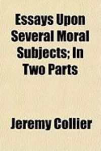 Produktbild: Essays Upon Several Moral Subjects; In Two Parts