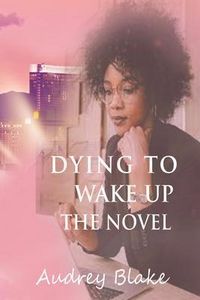 Produktbild: Dying to Wake Up The Novel