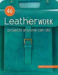 Produktbild: Schuiling, G: 46 Leatherwork Projects Anyone Can Do