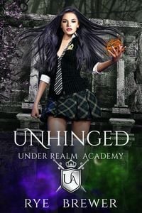 Produktbild: Unhinged (Under Realm Academy, #2)
