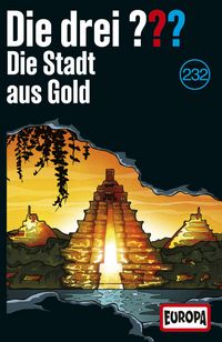 Produktbild: Drei ??? 232: Die Stadt aus Gold/Lim. Ed./Cass.