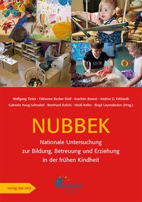 Produktbild: Nationale Untersuchung zur Bildung, Betreuung und Erziehung in der fr&uuml;hen Kindheit (NUBBEK)